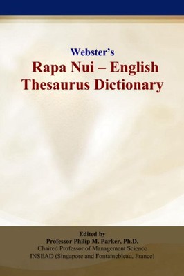 WEBSTER'S RAPA NUI - ENGLISH THESAURUS DICTIONARY By Philip M. Parker BRAND NEW