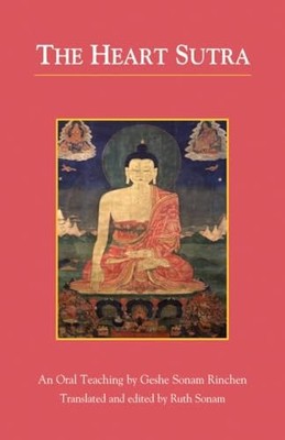 Sonam Rinchen - Heart Sutra  An Oral Teaching - paperback or softback - G555z