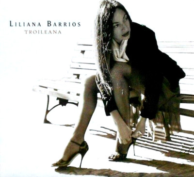 LILIANA BARRIOS Troileana Original World Village Harmonia Mundi CD