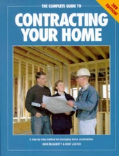 The Complete Guide to Contracting Your Home - Paperback By Dave McGuerty - GOOD