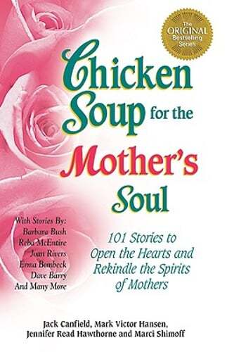 Chicken Soup for the Mother's Soul by Jack Canfield: New