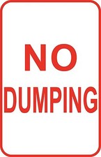 No Dumping Dumpster Sign 12" x 18" Aluminum Road Pole Street Sign  20 USA Made