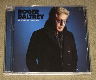 Roger Daltrey - As Long As I Have You (CD, 2018, Republic Records) The Who