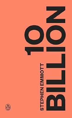 Ten Billion, Emmott, Stephen, Used; Good Book