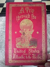Original  A Trip Through The United States From The Atlantic To The Pacific 💥HC