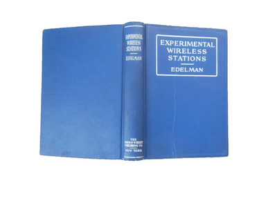 Experimental Wireless Stations Theory Design Construction PE Edelman 1922