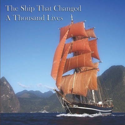 The Ship That Changed A Thousand Lives: Over a century of hist .