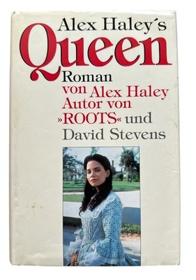 Alex Haleys Queen Alex Haley David Stevens Roman gebundene Ausgabe Zustand gut
