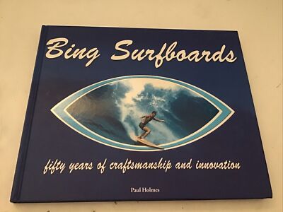 Bing Surfboards 本 Surf Book-Bing Surfboards by Paul Holmes -signed by Bing