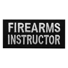 Firearms Instructor Embroidered Iron on sew on Patch [4.0-1.75 inch IRP-2]