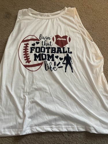 Livin That Football Mom Life Sleeveless Top Says 5XL But Fits Like XL