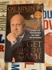 Get in the Game : 8 Elements of Perseverance ... by Cal Ripken Jr. (SIGNED COPY)
