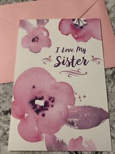 Happy Birthday - I Love My Sister 5.5  x8  Large Hallmark Greeting Card