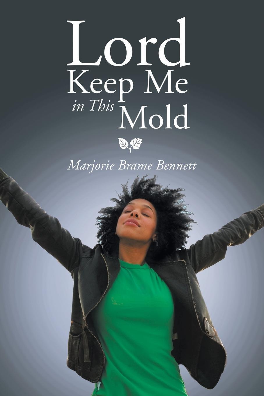 Thumbnail - Lord Keep Me In This Mold Marjorie Brame Bennett Taschenbuch Paperback