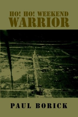 Borick - Ho! Ho! Weekend Warrior - New paperback or softback - X555z