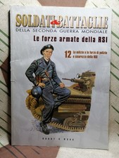SOLDATI & BATTAGLIE SECONDA GUERRA MONDIALE N. 12 LE FORZE ARMATE DELLA RSI WWII