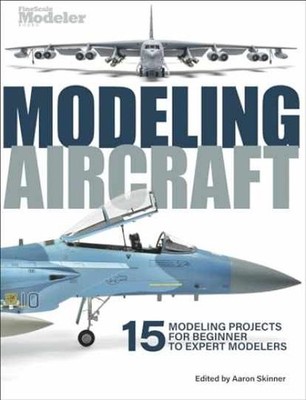 Modeling Aircraft: 15 Modeling - Paperback, by Skinner Aaron - Very Good