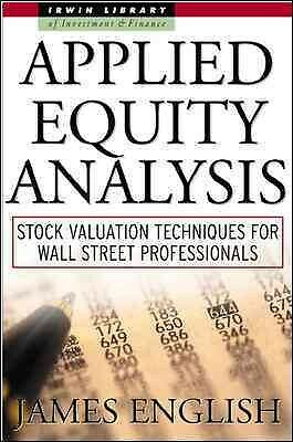 Applied Equity Analysis : Stock Valuation Techniques for Wall Street Professi...