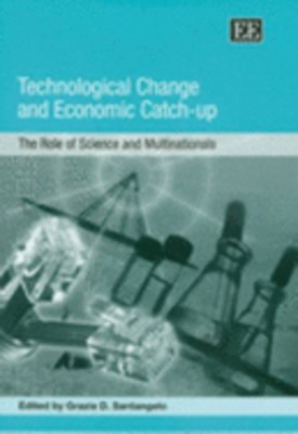 Technological Change and Economic Catch-Up: The Role of Science and: New