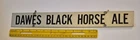 RARE VTG(LACHINE,QC) "DAWES BLACK HORSE ALE" 2"X16" METAL BEER SIGN WITH HANGERS