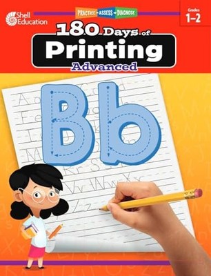 180 Days : Printing: Advanced: Prac..., Shell Education