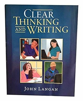 Clear Thinking and Writing - Paperback, by John Langan - Acceptable p