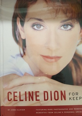 Celine Dion: For Keeps (2005) - by Jenna Glatzer - Hardcover Book + Momentos!
