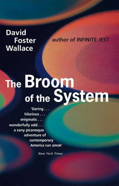 The Broom Of The System | David Foster Wallace | Taschenbuch | Englisch | 1997-image