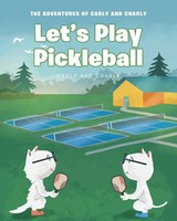 Carly And Charly | Let's Play Pickleball | Taschenbuch | Englisch (2022)