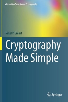 Cryptography Made Simple by Nigel Smart HARDBACK 9783319219356
