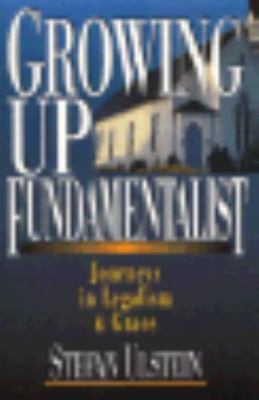 Growing Up Fundamentalist: Journeys in Legali- Ulstein, 9780830816187, paperback