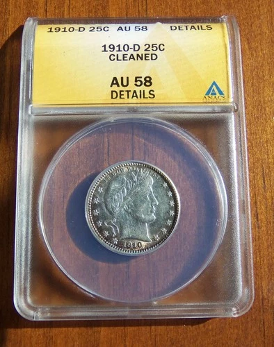 1910-D Sliver Barber Quarter ANACS AU58 - Cleaned