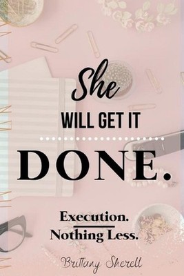 She Will Get it Done by Brittany Sherell (English) Paperback Book