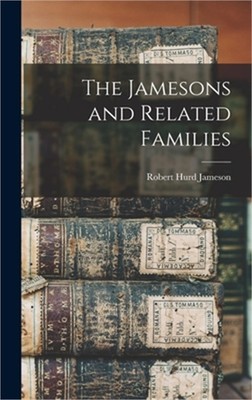 The Jamesons and Related Families (Hardback or Cased Book)