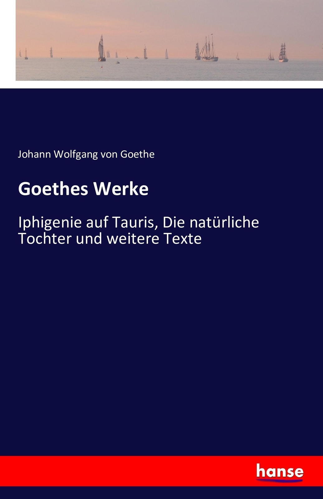 Thumbnail - Johann Wolfgang Von Goethe | Goethes Werke | Taschenbuch | Deutsch