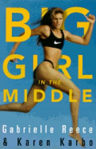 Big Girl in the Middle by Gabrielle Reece: Used