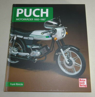 Pictorial Book: Puch - Motorcycles Moped 1900-1987 with Maxi Cobra MS VS VZ