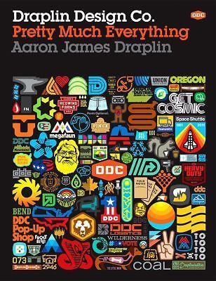 Draplin Design Co.: Pretty Much Everything, Draplin, Aaron James, 9781419720178
