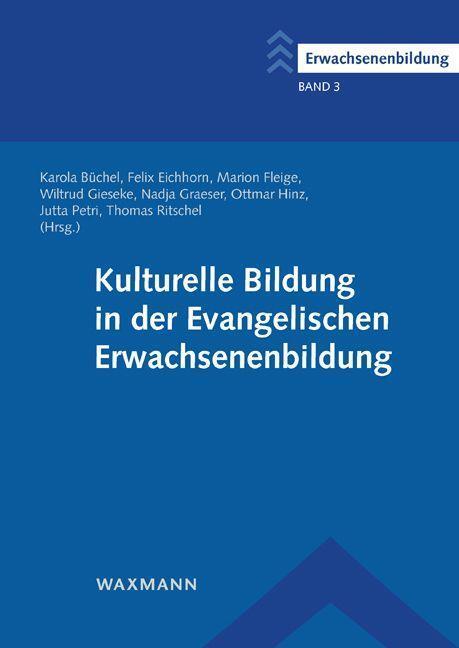 Thumbnail - Kulturelle Bildung In Der Evangelischen Erwachsenenbildung | Buch |