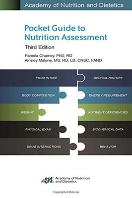 Academy of Nutrition and Dietetics Pocket Guide to Nutrition Assessment, 3rd...