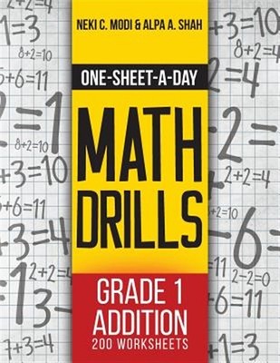 One-Sheet-A-Day Math Drills: Grade 1 Addition - 200 Worksheets, Brand New, Fr...