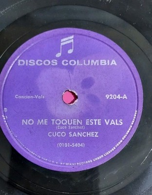 Cuco Sanchez Me Lleva El Diablo / No Me Toquen Este Vals DISCOS COLUMBIA VG #786