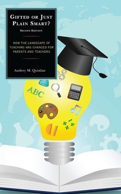 Gifted or Just Plain Smart: How the Landscape of Teaching Has Changed for Parent