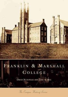 Franklin and Marshall College by David Schuyler (English) Paperback Book