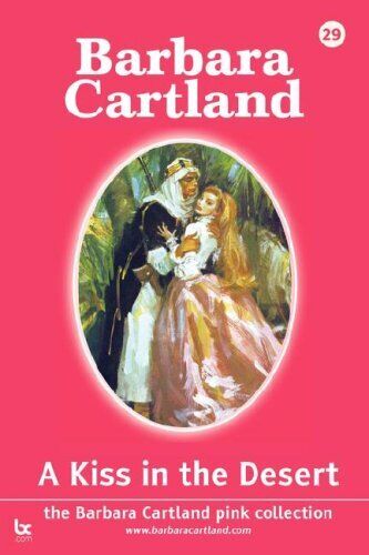 A Kiss in the Desert, Cartland, Barbara, Good Condition, ISBN 1905155719 - Afbeelding 1 van 1