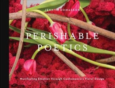Jenny Thomasson Perishable Poetics (Gebundene Ausgabe)