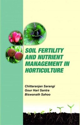 Soil Fertility and Nutrient Management in Horticulture - 9789386546098