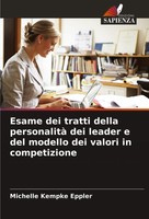 Michelle Kempke Eppler | Esame Dei Tratti Della Personalità Dei Leader E Del...