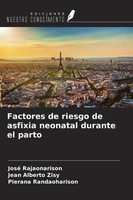 José Rajaonarison (U. A.) | Factores De Riesgo De Asfixia Neonatal Durante El...