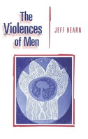 Jeff R Hearn | The Violences Of Men | Buch | Englisch (1998) | Sage Publications